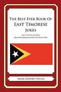bokomslag The Best Ever Book of East Timorese Jokes: Lots and Lots of Jokes Specially Repurposed for You-Know-Who