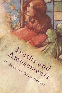 bokomslag Truths and Amusements: Poems of Whimsy, Wisdom & Hope