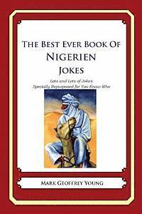 bokomslag The Best Ever Book of Nigerien Jokes: Lots and Lots of Jokes Specially Repurposed for You-Know-Who