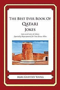 bokomslag The Best Ever Book of Qatari Jokes: Lots and Lots of Jokes Specially Repurposed for You-Know-Who