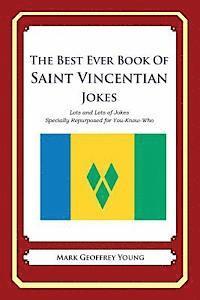 bokomslag The Best Ever Book of Saint Vincentian Jokes: Lots and Lots of Jokes Specially Repurposed for You-Know-Who