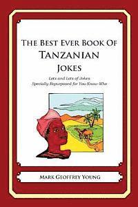 bokomslag The Best Ever Book of Tanzanian Jokes: Lots and Lots of Jokes Specially Repurposed for You-Know-Who