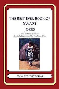 bokomslag The Best Ever Book of Swazi Jokes: Lots and Lots of Jokes Specially Repurposed for You-Know-Who