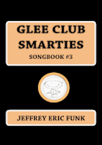 bokomslag Glee Club Smarties Songbook 3