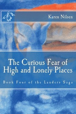 The Curious Fear of High and Lonely Places 1