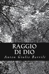 Anton Giulio Barrili - Raggio di Dio, Häftad