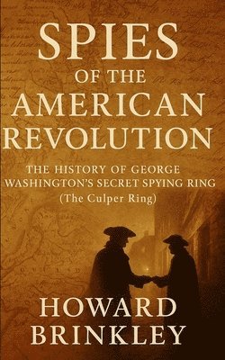 bokomslag Spies of the American Revolution