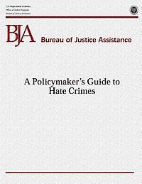 bokomslag A Policymaker's Guide to Hate Crimes