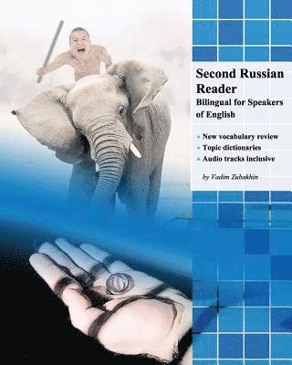 Vadim Zubakhin, Natalia Kolobanova - Second Russian Reader: Bilingual for Speakers of English, Häftad