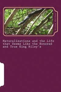 bokomslag "Naturalization and the Life that Seems like the True and Honored King Riley's": How Life's Championships Become One