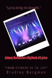 bokomslag Johnny Rockstarrs Big Book of Lyrics: From Stinker to Tu-144