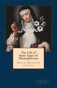 bokomslag The Life of Saint Agnes of Montepulciano