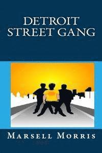 Detroit Street Gang 1