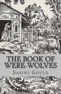 bokomslag The Book of Were-Wolves