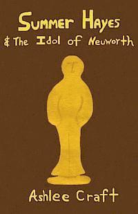 bokomslag Summer Hayes & The Idol of Neuworth