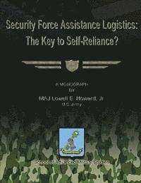 bokomslag Security Force Assistance Logistics: The Key to Self-Reliance?