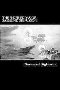 bokomslag The Elder Eddas of Saemund Sigfusson