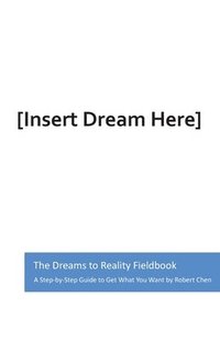bokomslag The Dreams to Reality Fieldbook