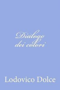 bokomslag Dialogo dei colori
