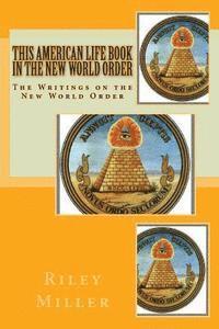 bokomslag This American Life Book In The New World Order: The Writings on the New World Order