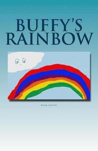 bokomslag Buffy's Rainbow: Teaching Children About God's Love One Story At A Time