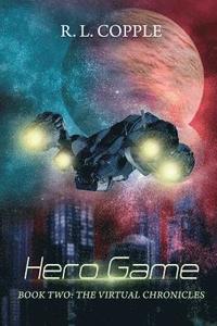 bokomslag Hero Game: The Virtual Chronicles