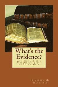 bokomslag What's the Evidence?: Was Jesus Christ a Real Person and is the Bible a Myth?