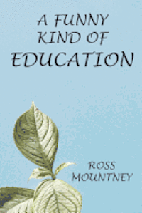 A Funny Kind of Education 1