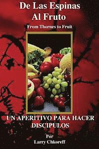 bokomslag De las Espinas al Fruto - Thorns to Fruit Spanish