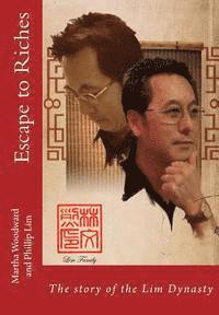 Martha Rose Woodward - Escape to Riches: As Told to Martha Rose Woodward by Phillip Lim, Häftad