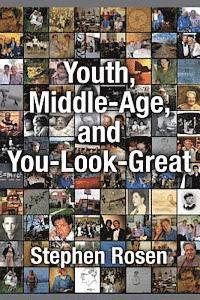 bokomslag Youth, Middle-Age, and You-Look-Great: Dying to Come Back as A Memoir