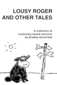 bokomslag Lousy Roger and Other Tales: A collection of Lectionary-based sermons