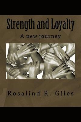 bokomslag Strength and Loyalty: A new journey