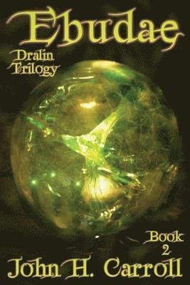 bokomslag Ebudae: Dralin Trilogy