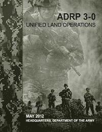 bokomslag Unified Land Operations (ADRP 3-0)