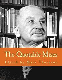bokomslag The Quotable Mises (Large Print Edition)