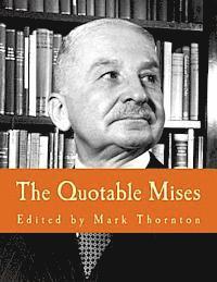 The Quotable Mises (Large Print Edition)