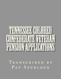 bokomslag Tennessee Colored Confederate Veteran Pension Applications