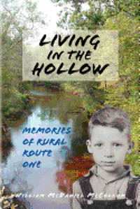 bokomslag Living in the hollow (memories of Rural Route One)