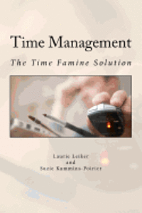 bokomslag Time Management: The Time Famine Solution