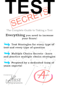 bokomslag Test Secrets - The Complete Guide to Taking a Test