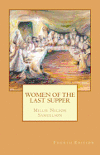 Prayer Poems by Rev Terry Rhine, Millie Nelson Samuelson - Women of the Last Supper: 4th Edition, Häftad