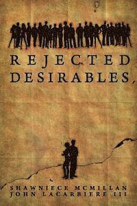 Rejected Desirables 1