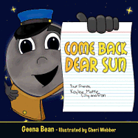 Come Back Dear Sun 1