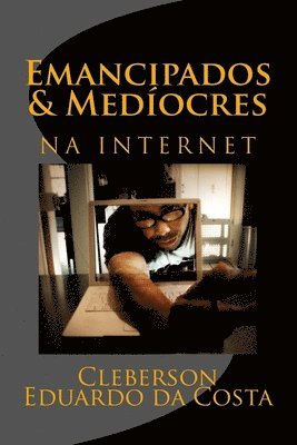 bokomslag emancipados & mediocres na internet