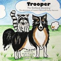 bokomslag Trooper the Shetland Sheepdog: The Adventures of Junior's Farm and Rocky Raccoon
