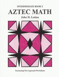 bokomslag Aztec Math Intermediate Book 2