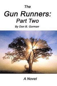 Don Gorman - The Gun Runners 2: (Part Two), Häftad