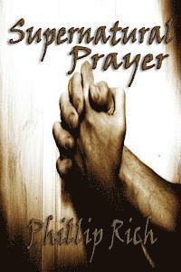 Supernatural Prayer 1