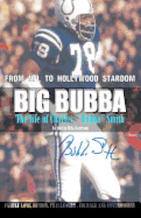 bokomslag Big Bubba: The Life of Charles 'Bubba' Smith